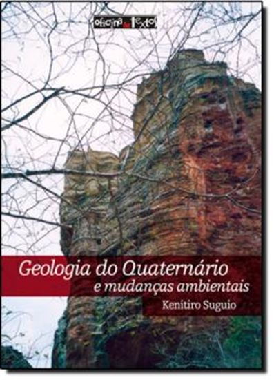 Picture of GEOLOGIA DO QUATERNARIO E MUDANCAS AMBIENTAIS