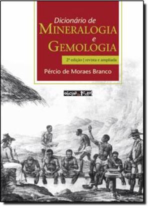 Imagem de DICIONARIO DE MINERALOGIA E GEMOLOGIA - 2º ED